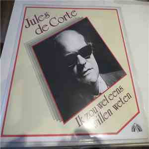 Jules de Corte - Ik Zou Wel Eens Willen Weten album flac