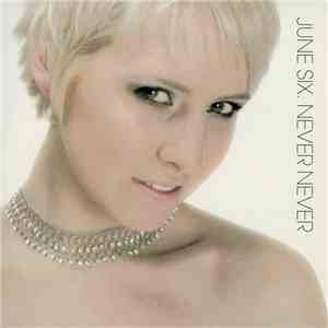 June Six - Never Never album flac