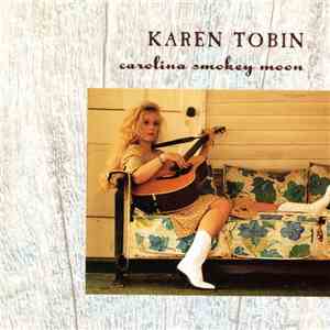 Karen Tobin - Carolina Smokey Moon album flac