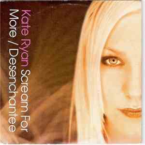 Kate Ryan - Scream For More / Désenchantée album flac