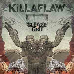 Killaflaw - Sleaze & Grit album flac