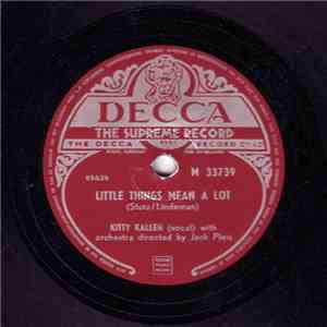 Kitty Kallen With Orchestra Directed By Jack Pleis - Little Things Mean A Lot / I Don't Think You Love Me Anymore album flac