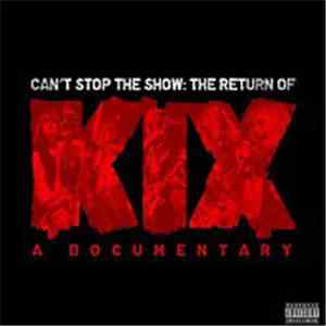 Kix  - Can't Stop The Show: The Return Of Kix album flac