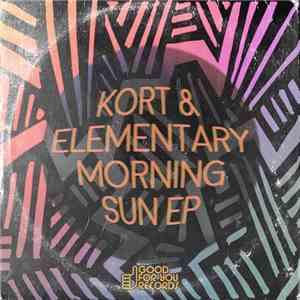 Kort & Elementary - Morning Sun EP album flac