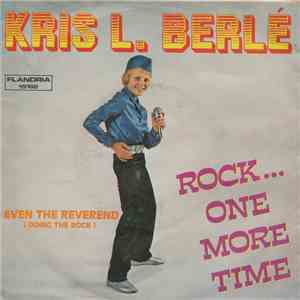 Kris L. Berlé - Rock... One More Time album flac