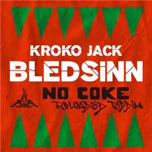 Kroko Jack - Bledsinn (No Coke Reloaded Riddim) album flac