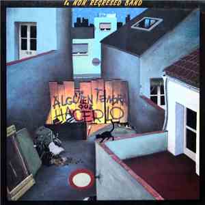 La Non Regresed Band - Alguien Tendra Que Hacerlo album flac