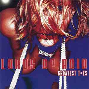 Lords Of Acid - Greatest Tts album flac