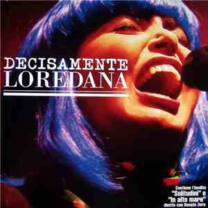 Loredana Bertè - Decisamente Loredana (Loredana Berte' In Concerto) album flac