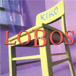 Los Lobos - Kiko album flac