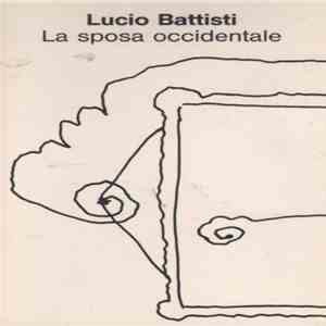 Lucio Battisti - La Sposa Occidentale album flac