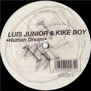 Luis Junior & Kike Boy - Human Dream album flac