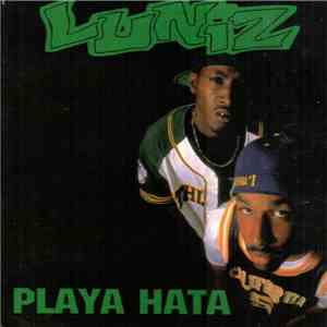 Luniz Featuring Teddy - Playa Hata album flac