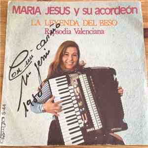 Mª Jesús Y Su Acordeón - La Leyenda Del Beso / Rapsodia Valenciana album flac