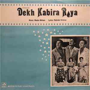 Madan Mohan, Rajinder Krishan - Dekh Kabira Roya album flac