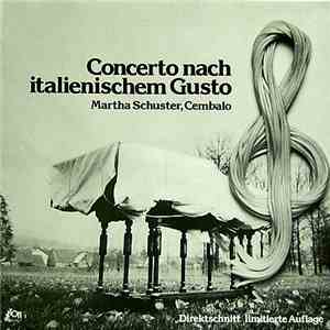 Martha Schuster - Concerto Nach Italienischem Gusto album flac