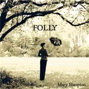 Mary Hampton - Folly album flac