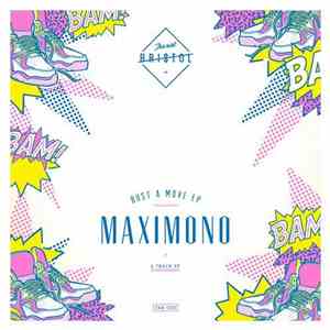 Maximono - Bust A Move EP album flac