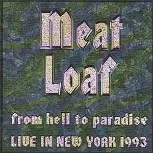 Meat Loaf - From Hell To Paradise - Live In New York 1993 album flac