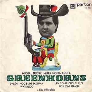 Michal Tučný, Mirek Hoffmann A Greenhorns - Dnešní Noc Bude Dlouhá album flac