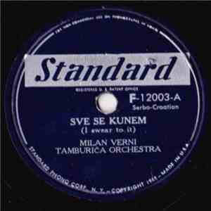Milan Verni Tamburiča Orchestra - Sve Se Kunem / Zaplet - Kolo album flac