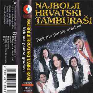 Najbolji Hrvatski Tamburaši - Nek Me Pamte Gradovi album flac