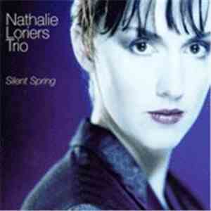Nathalie Loriers Trio - Silent Spring album flac