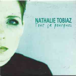 Nathalie Tobiaz - Tout Ca Pourquoi album flac