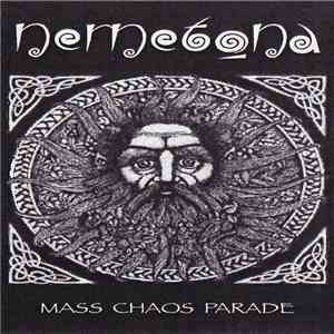 Nemetona - Mass Chaos Parade album flac