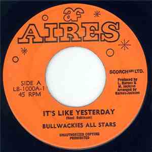 Noel Robinson , Bullwackies All Stars - It's Like Yesterday album flac