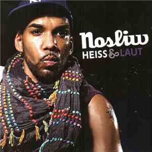 Nosliw - Heiss & Laut album flac