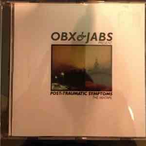 oBx & Jabs - Post-Traumatic Symptoms The Mixtape album flac