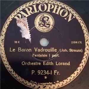 Orchestre Edith Lorand, Joh. Strauss - Le Baron Vadrouille album flac