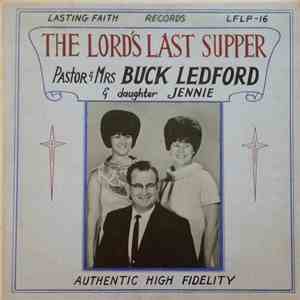 Pastor & Mrs. Buck Ledford Featuring Jennie Ledford - The Lord's Last Supper album flac