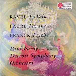 Paul Paray, Maurice Ravel / Gabriel Fauré / César Franck - La Valse / Pavane / Psyché album flac