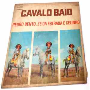 Pedro Bento, Zé Da Estrada E Celinho - Cavalo Baio album flac