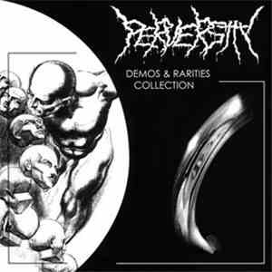 Perversity - Demos & Rarities Collection album flac