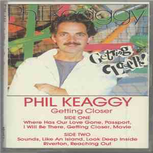Phil Keaggy - Getting Closer album flac
