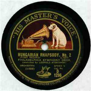 Philadelphia Symphony Orch. Conducted By Leopold Stokowski - Hungarian Rhapsody, No. 2 album flac