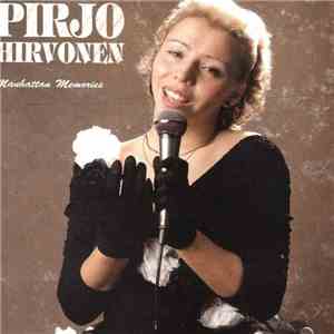 Pirjo Hirvonen - Manhattan Memories album flac