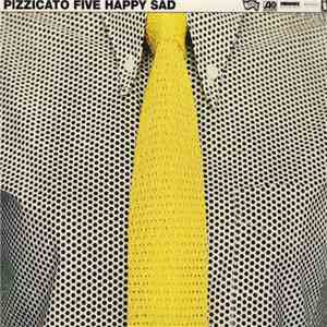 Pizzicato Five - Happy Sad album flac