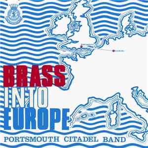 Portsmouth Citadel Band - Brass Into Europe album flac