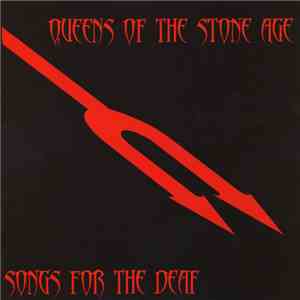 Queens Of The Stone Age - Songs For The Deaf album flac