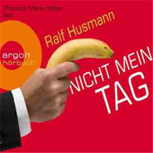 Ralf Husmann - Nicht mein Tag album flac