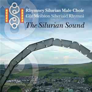 Rhymney Silurian Male Choir - The Silurian Sound album flac