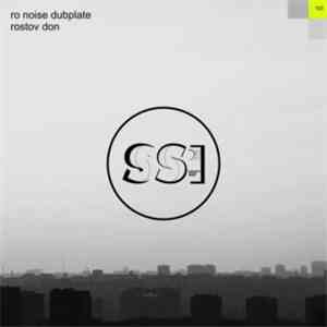 Ro Noise Dubplate - Rostov Don album flac