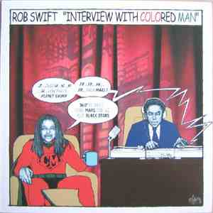 Rob Swift - Interview With Colored Man album flac
