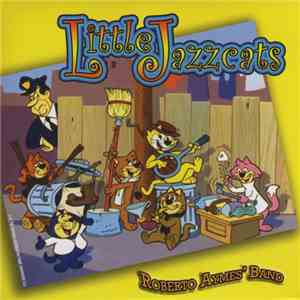 Roberto Aymes' Band - Little Jazzcats album flac