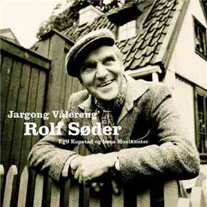 Rolf Søder, Egil Kapstad Og Hans Musikanter - Jargong Vålereng' album flac