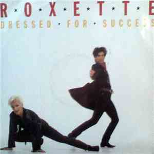 Roxette - Dressed For Success album flac